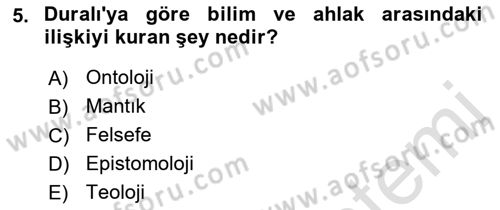 Türkiye´de Felsefenin Gelişimi 2 Dersi 2021 - 2022 Yılı Yaz Okulu Sınav Soruları 5. Soru