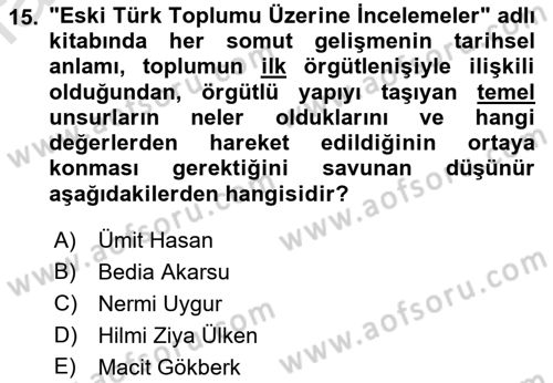 Türkiye´de Felsefenin Gelişimi 2 Dersi 2022 - 2023 Yılı Yaz Okulu Sınav Soruları 15. Soru