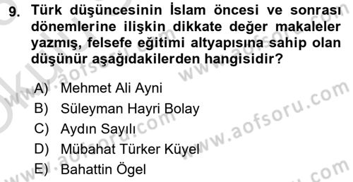 Türkiye´de Felsefenin Gelişimi 2 Dersi 2022 - 2023 Yılı Yaz Okulu Sınav Soruları 9. Soru