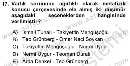 Türkiye´de Felsefenin Gelişimi 2 Dersi 2023 - 2024 Yılı (Vize) Ara Sınav Soruları 17. Soru