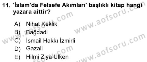 Türkiye´de Felsefenin Gelişimi 2 Dersi 2023 - 2024 Yılı (Final) Dönem Sonu Sınav Soruları 11. Soru