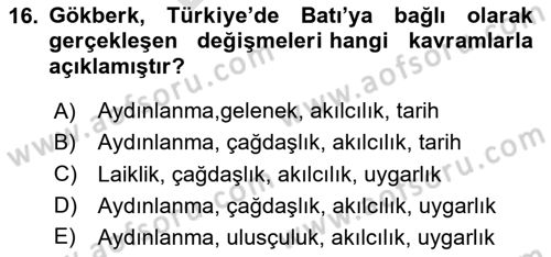 Türkiye´de Felsefenin Gelişimi 2 Dersi 2023 - 2024 Yılı (Final) Dönem Sonu Sınav Soruları 16. Soru