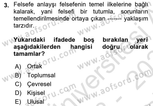 Türkiye´de Felsefenin Gelişimi 2 Dersi 2023 - 2024 Yılı (Final) Dönem Sonu Sınav Soruları 3. Soru