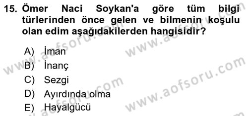 Türkiye´de Felsefenin Gelişimi 2 Dersi 2023 - 2024 Yılı Yaz Okulu Sınav Soruları 15. Soru