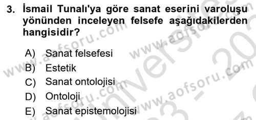 Türkiye´de Felsefenin Gelişimi 2 Dersi 2023 - 2024 Yılı Yaz Okulu Sınav Soruları 3. Soru