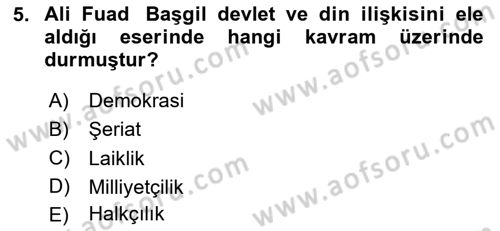 Türkiye´de Felsefenin Gelişimi 2 Dersi 2023 - 2024 Yılı Yaz Okulu Sınav Soruları 5. Soru
