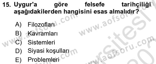 Türkiye´de Felsefenin Gelişimi 2 Dersi 2024 - 2025 Yılı (Vize) Ara Sınav Soruları 15. Soru