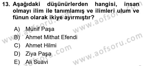 Türkiye´de Felsefenin Gelişimi 2 Dersi 2024 - 2025 Yılı Yaz Okulu Sınav Soruları 13. Soru