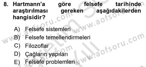 Türkiye´de Felsefenin Gelişimi 2 Dersi 2024 - 2025 Yılı Yaz Okulu Sınav Soruları 8. Soru