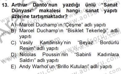 Estetik ve Sanat Felsefesi Dersi 2012 - 2013 Yılı (Vize) Ara Sınav Soruları 13. Soru