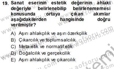Estetik ve Sanat Felsefesi Dersi 2013 - 2014 Yılı (Vize) Ara Sınav Soruları 19. Soru