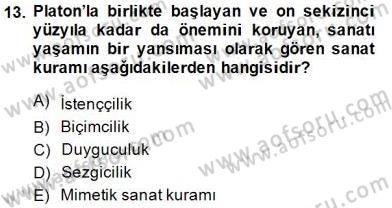 Estetik ve Sanat Felsefesi Dersi 2014 - 2015 Yılı (Vize) Ara Sınav Soruları 13. Soru