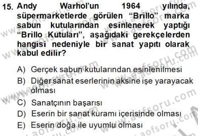 Estetik ve Sanat Felsefesi Dersi 2014 - 2015 Yılı (Vize) Ara Sınav Soruları 15. Soru