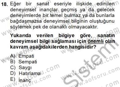 Estetik ve Sanat Felsefesi Dersi 2014 - 2015 Yılı (Vize) Ara Sınav Soruları 18. Soru