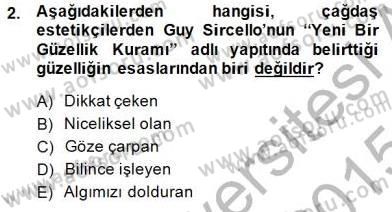 Estetik ve Sanat Felsefesi Dersi 2014 - 2015 Yılı (Vize) Ara Sınav Soruları 2. Soru