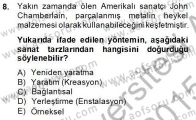 Estetik ve Sanat Felsefesi Dersi 2014 - 2015 Yılı (Vize) Ara Sınav Soruları 8. Soru