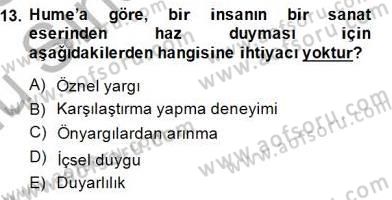 Estetik ve Sanat Felsefesi Dersi 2014 - 2015 Yılı (Final) Dönem Sonu Sınav Soruları 13. Soru