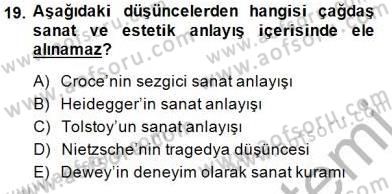 Estetik ve Sanat Felsefesi Dersi 2014 - 2015 Yılı (Final) Dönem Sonu Sınavı 19. Soru