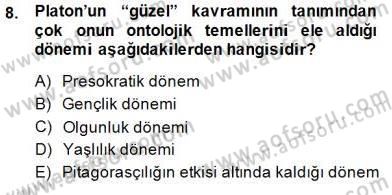 Estetik ve Sanat Felsefesi Dersi 2014 - 2015 Yılı (Final) Dönem Sonu Sınav Soruları 8. Soru