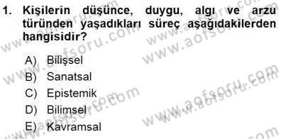 Estetik ve Sanat Felsefesi Dersi 2015 - 2016 Yılı (Vize) Ara Sınav Soruları 1. Soru