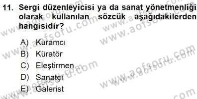 Estetik ve Sanat Felsefesi Dersi 2015 - 2016 Yılı (Vize) Ara Sınav Soruları 11. Soru