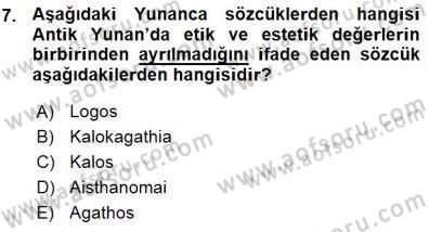 Estetik ve Sanat Felsefesi Dersi 2015 - 2016 Yılı (Vize) Ara Sınav Soruları 7. Soru