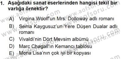 Estetik ve Sanat Felsefesi Dersi 2015 - 2016 Yılı (Final) Dönem Sonu Sınav Soruları 1. Soru