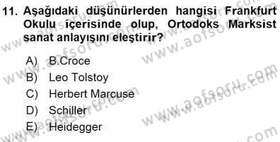 Estetik ve Sanat Felsefesi Dersi 2015 - 2016 Yılı (Final) Dönem Sonu Sınav Soruları 11. Soru