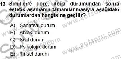 Estetik ve Sanat Felsefesi Dersi 2015 - 2016 Yılı (Final) Dönem Sonu Sınav Soruları 13. Soru