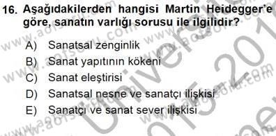 Estetik ve Sanat Felsefesi Dersi 2015 - 2016 Yılı (Final) Dönem Sonu Sınav Soruları 16. Soru