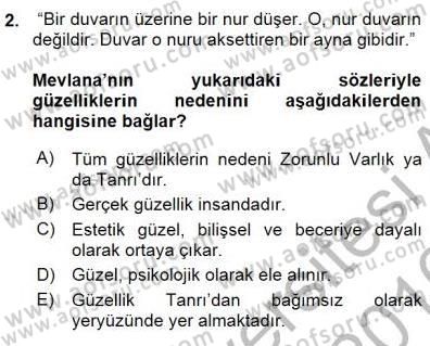 Estetik ve Sanat Felsefesi Dersi 2015 - 2016 Yılı (Final) Dönem Sonu Sınav Soruları 2. Soru