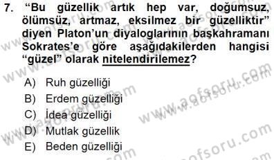 Estetik ve Sanat Felsefesi Dersi 2015 - 2016 Yılı (Final) Dönem Sonu Sınav Soruları 7. Soru