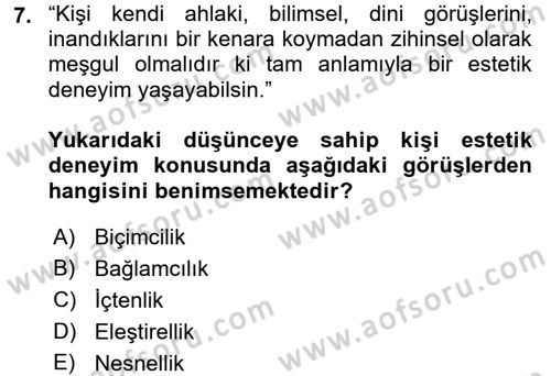 Estetik ve Sanat Felsefesi Dersi 2016 - 2017 Yılı (Vize) Ara Sınav Soruları 7. Soru
