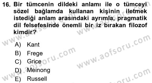 Dil Felsefesi Dersi 2016 - 2017 Yılı (Final) Dönem Sonu Sınav Soruları 16. Soru