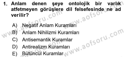 Dil Felsefesi Dersi 2017 - 2018 Yılı (Final) Dönem Sonu Sınav Soruları 1. Soru