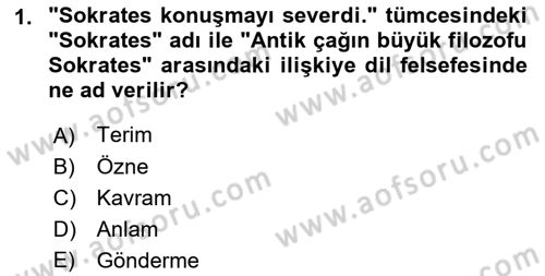 Dil Felsefesi Dersi 2018 - 2019 Yılı 3 Ders Sınav Soruları 1. Soru