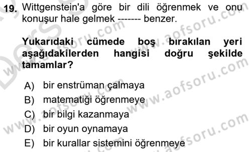 Dil Felsefesi Dersi 2018 - 2019 Yılı 3 Ders Sınav Soruları 19. Soru