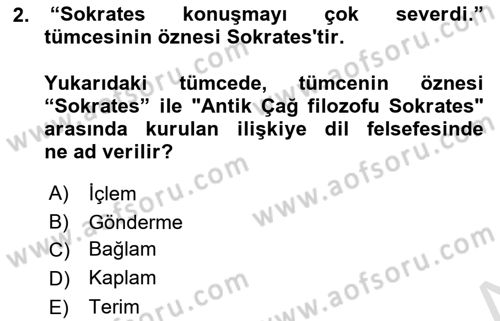 Dil Felsefesi Dersi 2021 - 2022 Yılı (Final) Dönem Sonu Sınav Soruları 2. Soru