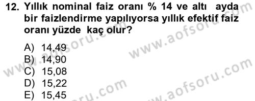 Finans Matematiği Dersi 2012 - 2013 Yılı (Vize) Ara Sınav Soruları 12. Soru