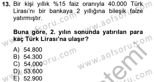 Finans Matematiği Dersi 2012 - 2013 Yılı (Vize) Ara Sınav Soruları 13. Soru