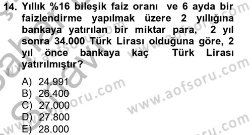Finans Matematiği Dersi 2012 - 2013 Yılı (Vize) Ara Sınav Soruları 14. Soru