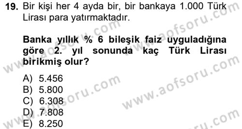 Finans Matematiği Dersi 2012 - 2013 Yılı (Vize) Ara Sınav Soruları 19. Soru