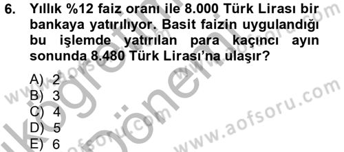 Finans Matematiği Dersi 2012 - 2013 Yılı (Vize) Ara Sınav Soruları 6. Soru