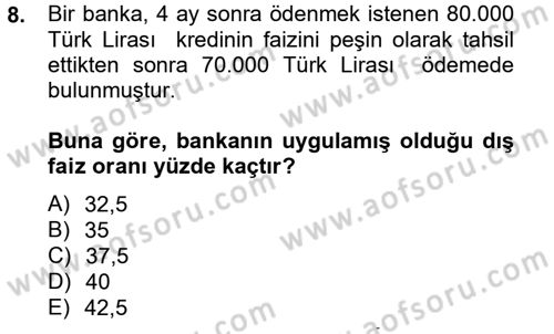Finans Matematiği Dersi 2012 - 2013 Yılı (Vize) Ara Sınav Soruları 8. Soru