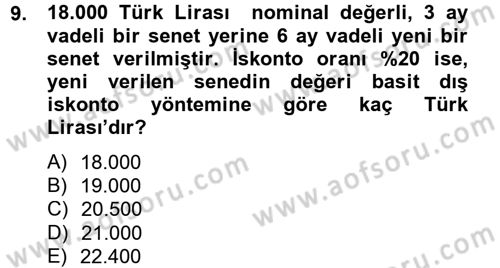 Finans Matematiği Dersi 2012 - 2013 Yılı (Vize) Ara Sınav Soruları 9. Soru