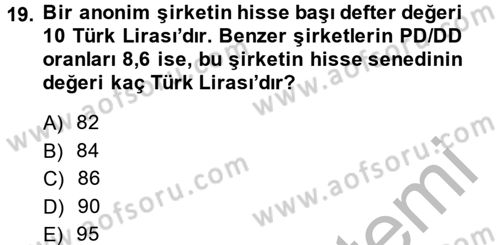 Finans Matematiği Dersi 2013 - 2014 Yılı (Final) Dönem Sonu Sınav Soruları 19. Soru