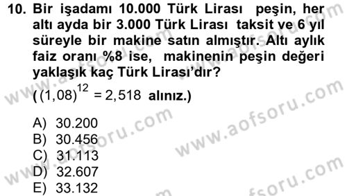 Finans Matematiği Dersi 2013 - 2014 Yılı Tek Ders Sınav Soruları 10. Soru