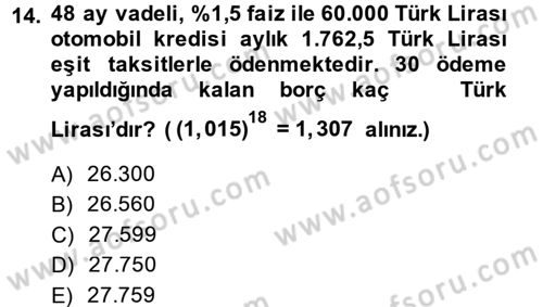 Finans Matematiği Dersi 2013 - 2014 Yılı Tek Ders Sınav Soruları 14. Soru