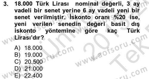 Finans Matematiği Dersi 2013 - 2014 Yılı Tek Ders Sınav Soruları 3. Soru