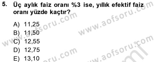 Finans Matematiği Dersi 2013 - 2014 Yılı Tek Ders Sınav Soruları 5. Soru